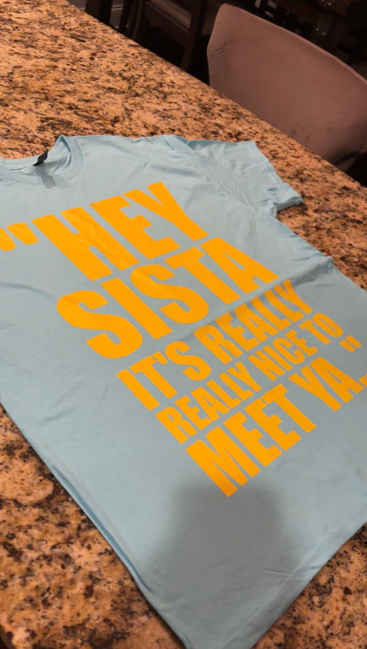 “hey sista” t-shirt